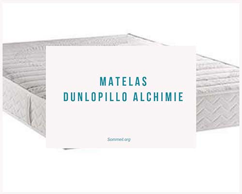 Avis Matelas Dunlopillo Alchimie