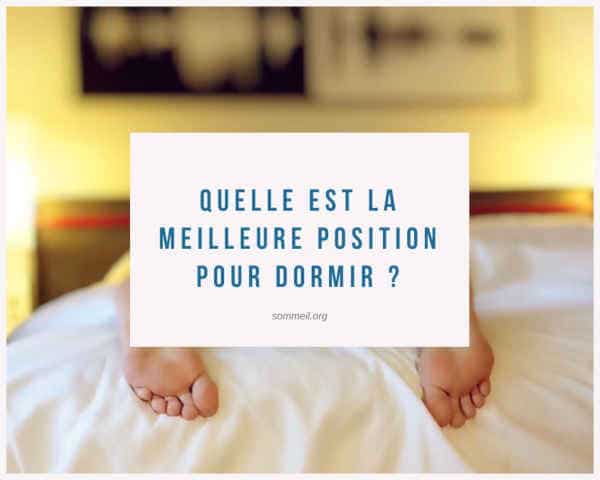 meilleure position pour dormir