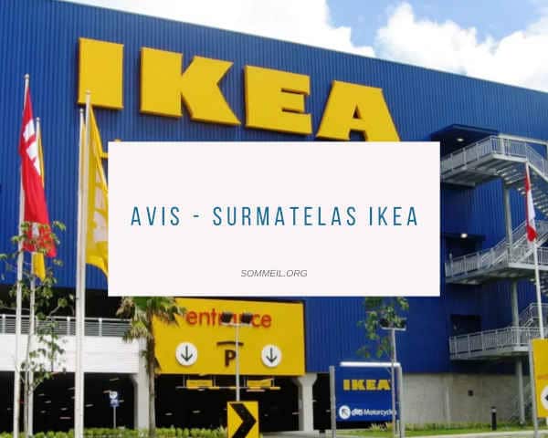 Avis - surmatelas Ikea