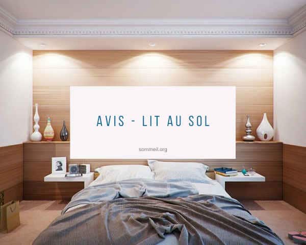 Avis - Lit au sol