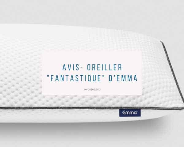 Avis- Oreiller Fantastique d'Emma