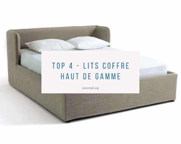 Top 4 - Lits coffre haut de gamme