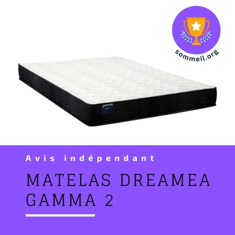 Avis matelas Dreamea Gamma 2