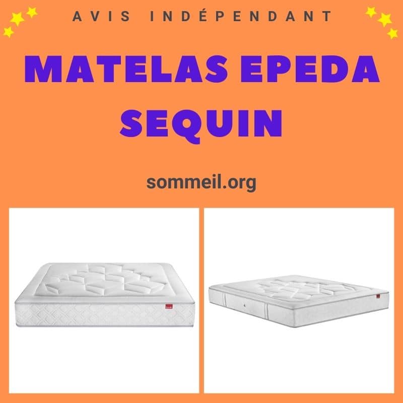 Avis matelas Epeda Sequin