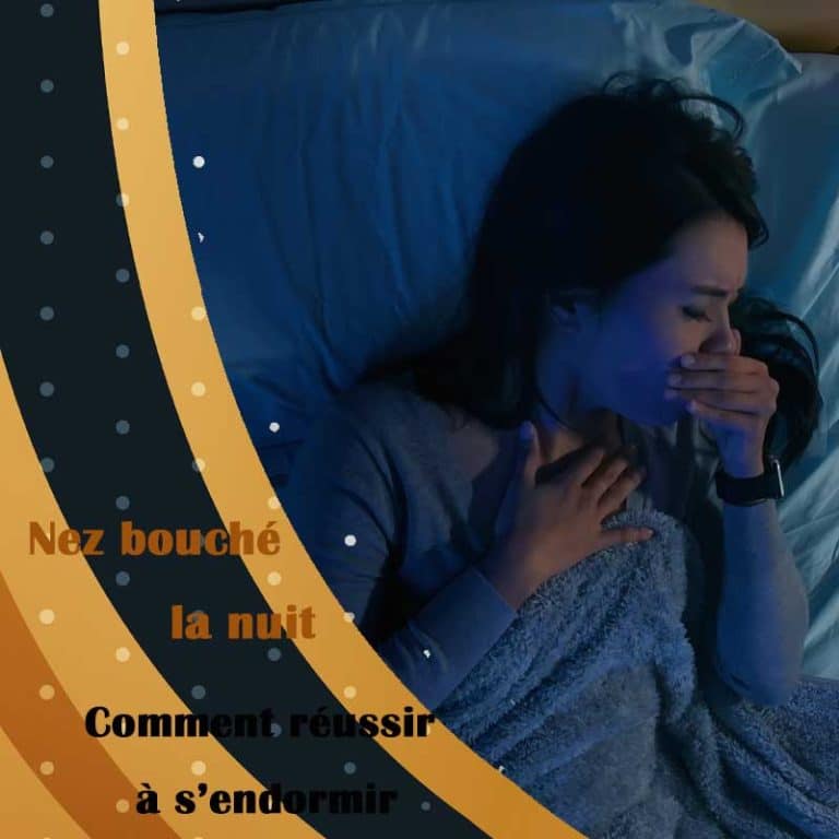 Nez bouché la nuit comment réussir à s’endormir