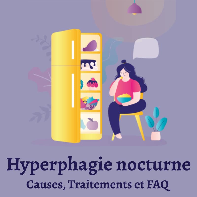 Hyperphagie nocturne _ causes, traitements et FAQ