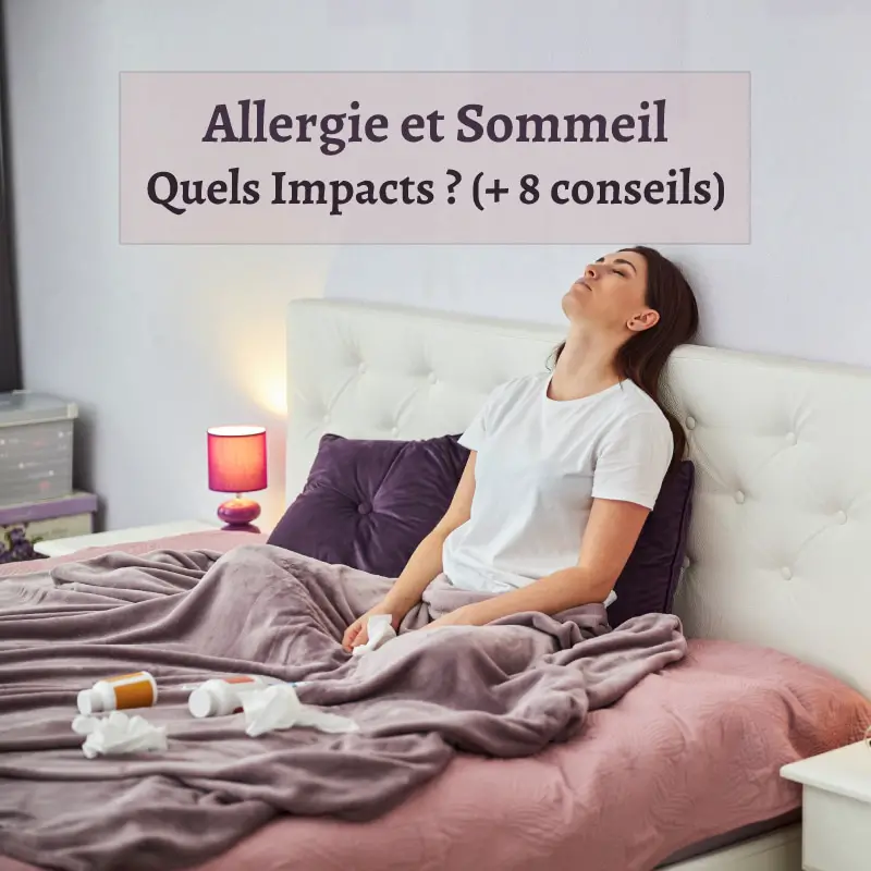Allergie et Sommeil _ Quels Impacts 8 conseils