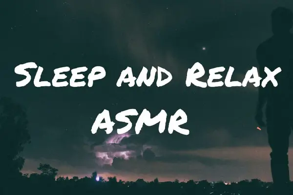 Sleep and relax ASMR
