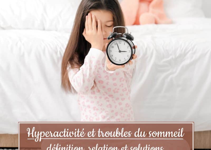 hyperactivité et troubles du sommeil